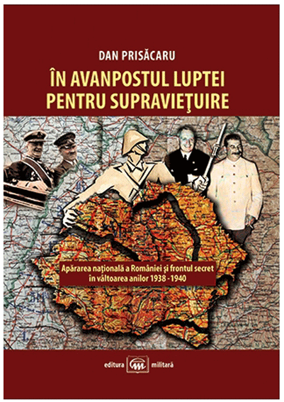 Carte In avanpostul luptei pentru supravietuire autor Dan Prisacaru editura Militara