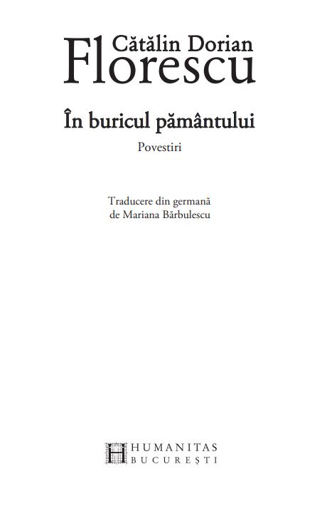 Carte In buricul pamantului autor Catalin Dorian Florescu editura Humanitas