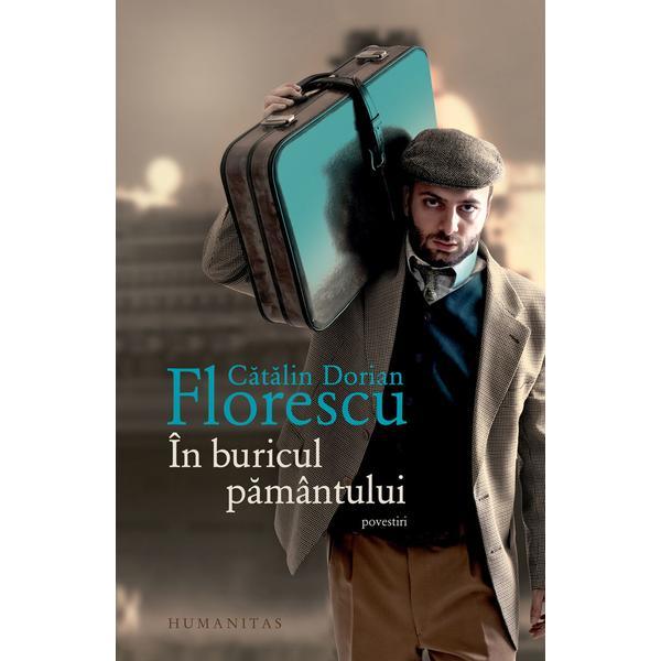 Carte In buricul pamantului - Catalin Dorian Florescu