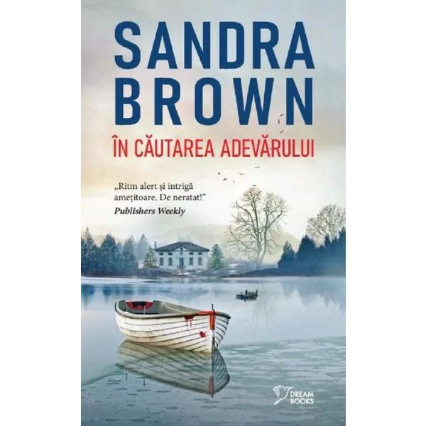 Carte In cautarea adevarului - Sandra Brown