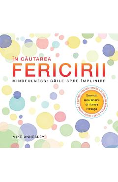 Carte In cautarea fericirii - Mike Annesley editura Mike Annesley