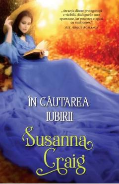 Carte In cautarea iubirii - Susanna Craig editura Susanna Craig