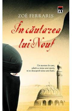 Carte In cautarea lui Nouf - Zoe Ferraris editura Zoe Ferraris