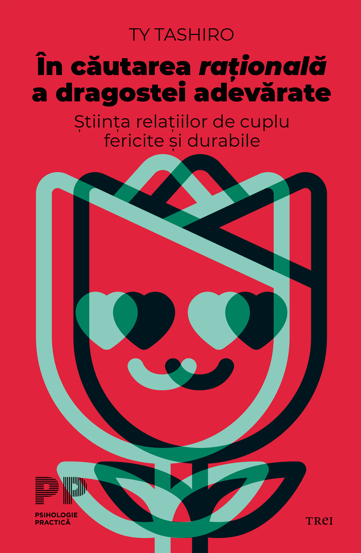 Carte In cautarea rationala a dragostei adevarate editura Trei