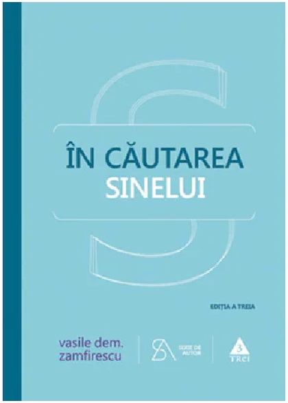 Carte In cautarea sinelui autor Vasile Dem. Zamfirescu editura Trei