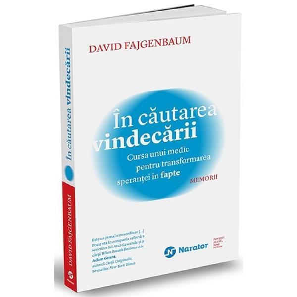 Carte In cautarea vindecarii - David Fajgenbaum