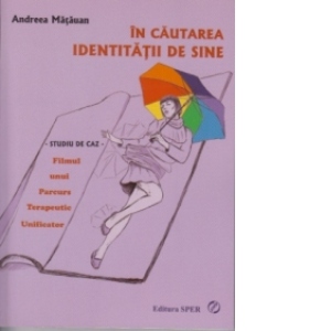 Carte In cauterea identitatii de sine Autor Andreea Matauan