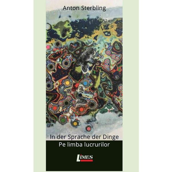 Carte In der sprache der dinge. Pe limba lucrurilor - Anton Sterbling