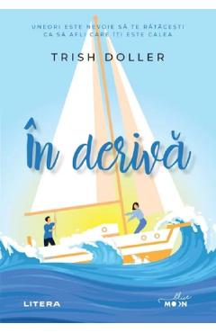 Carte In deriva - Trish Doller editura Trish Doller