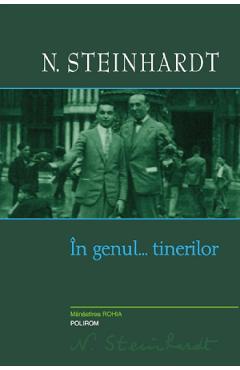 Carte In genul... tinerilor - Nicolae Steinhardt editura Nicolae Steinhardt