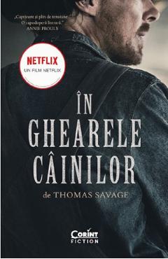 Carte In ghearele cainilor - Thomas Savage editura Thomas Savage