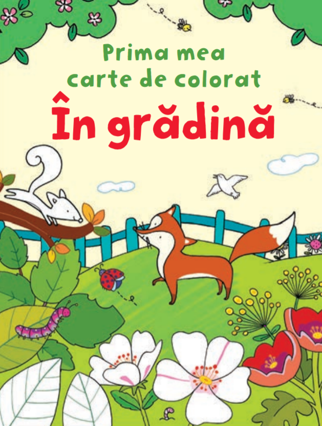 Carte În grădină. Prima mea carte de colorat editura Litera