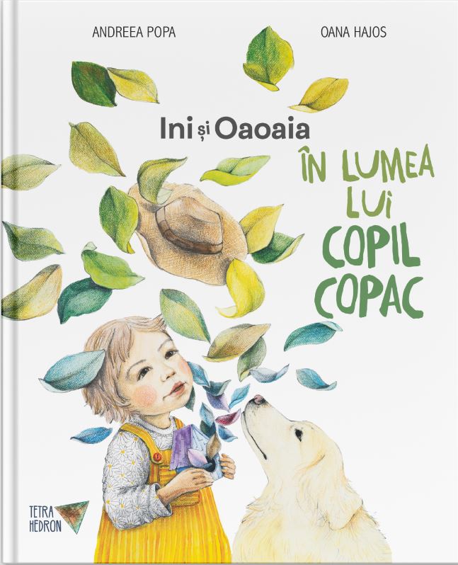 Carte In lumea lui Copil Copac autor Andreea Popa editura Tetrahedron