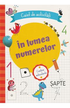 Carte In lumea numerelor. Caiet de activitati editura -