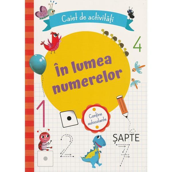 Carte In lumea numerelor. Caiet de activitati