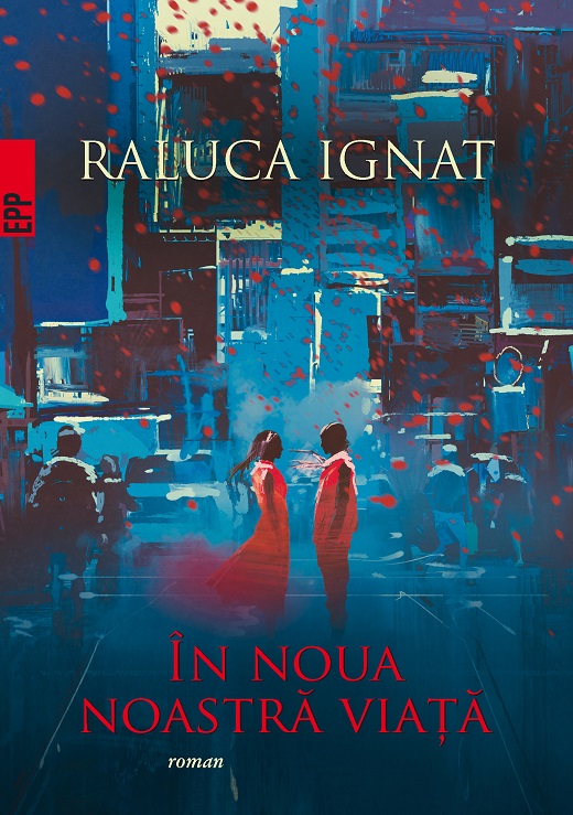 Carte In noua noastra viata autor Raluca Ignat editura Paralela 45