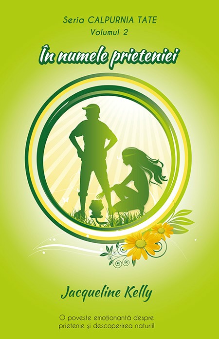 Carte In numele prieteniei autor Jacqueline Kelly editura RAO