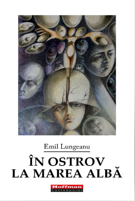Carte In ostrov la marea alba autor Emil Lungeanu editura Hoffman