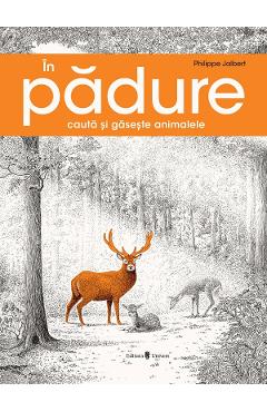 Carte In padure - Phillipe Jalbert editura Phillipe Jalbert