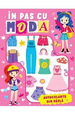 Carte In pas cu moda. Autocolante din pasla editura -