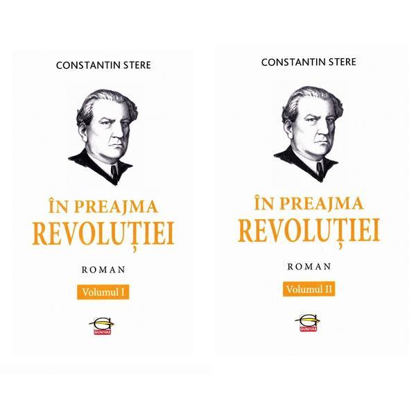 Carte In preajma Revolutiei vol.1+2 - Constantin Stere