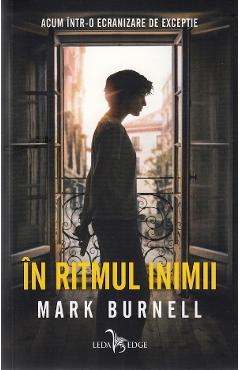 Carte In ritmul inimii - Mark Burnell editura Mark Burnell
