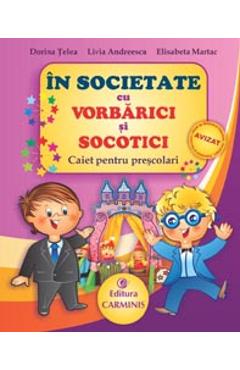 Carte In societate cu Vorbarici si Socotici - Dorina Telea