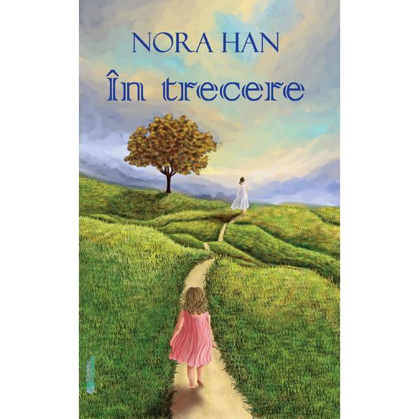 Carte In trecere - Nora Han
