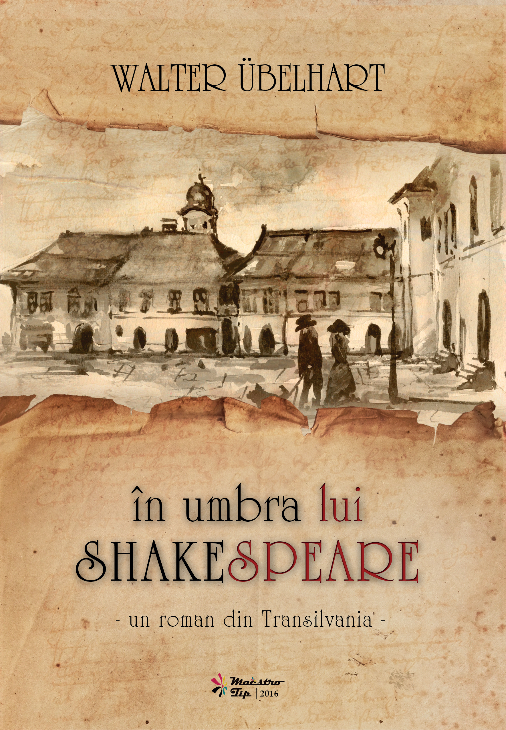 Carte In umbra lui Shakespeare autor Walter Ubelhart editura Maestro Tip