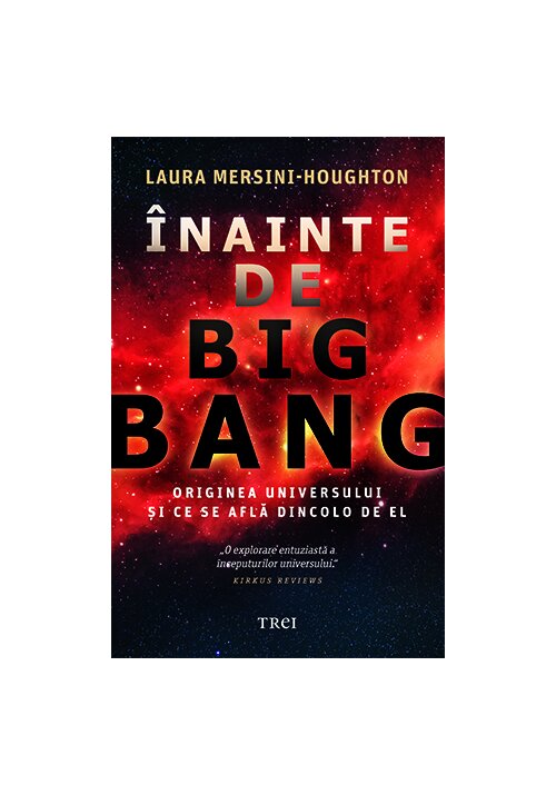 Carte Inainte de Big Bang editura Trei