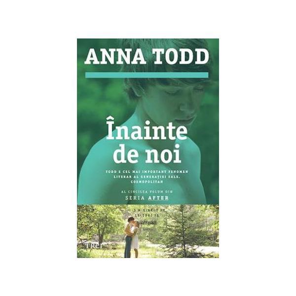 Carte Inainte de noi - Anna Todd