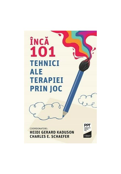 Carte Inca 101 tehnici ale terapiei prin joc editura Trei