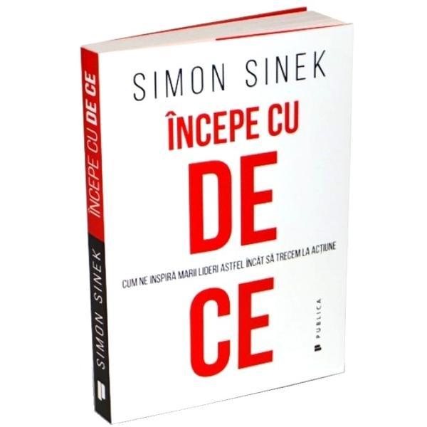 Carte Incepe cu de ce - Simon Sinek