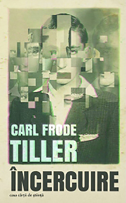 Carte Incercuire autor Carl Frode Tiller editura Casa Cartii de Stiinta