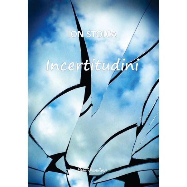 Carte Incertitudini - Ion Stoica