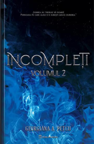 Carte Incompleți Vol.2 editura Royal Ink Books