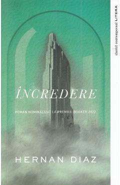 Carte Incredere - Hernan Diaz editura Hernan Diaz