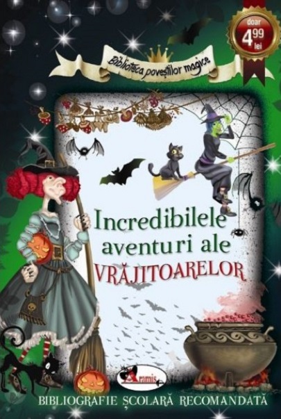 Carte Incredibilele aventuri ale vrajitoarelor   editura Aramis