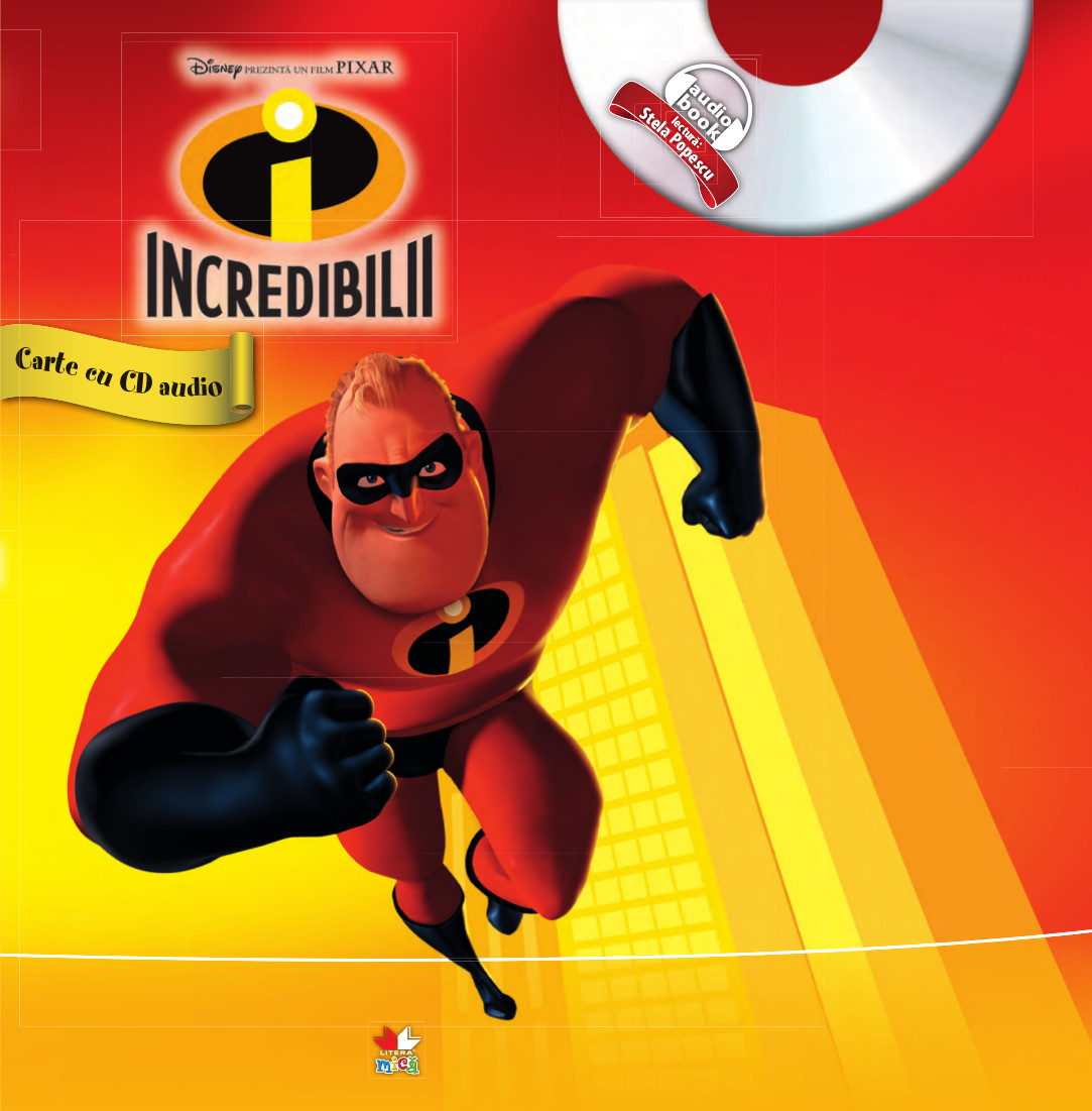 Carte Incredibilii (Carte + CD audio) editura Litera