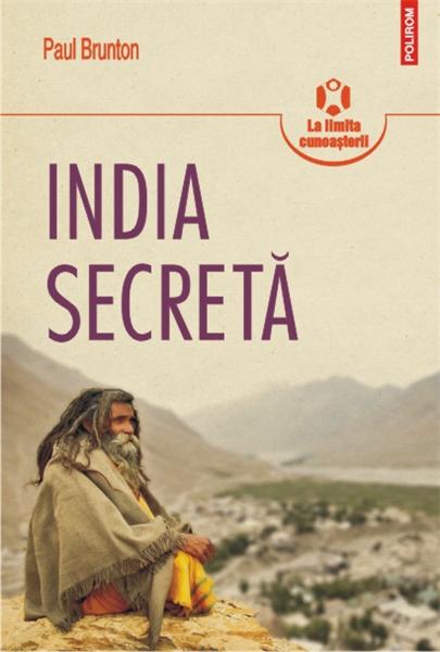 Carte India secreta autor Paul Brunton editura Polirom