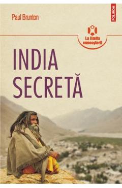 Carte India secreta - Paul Brunton editura Paul Brunton