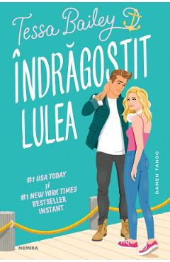 Carte Indragostit lulea - Tessa Bailey editura Tessa Bailey