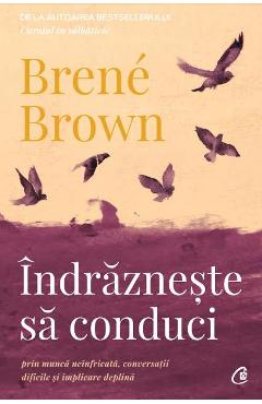 Carte Indrazneste sa conduci - Brene Brown editura Brene Brown