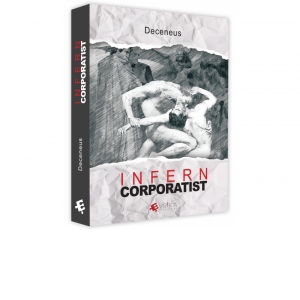 Carte Infern corporatist Autor Deceneus