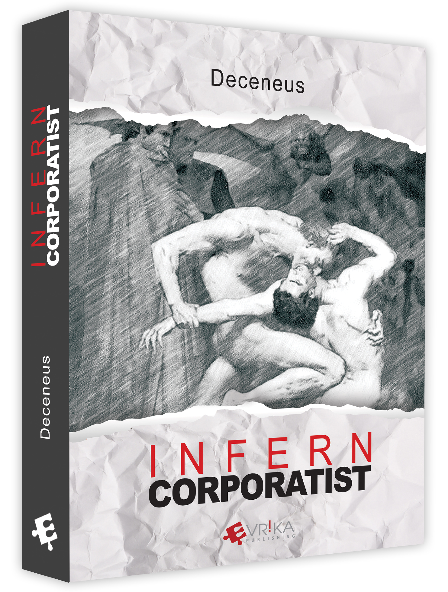 Carte Infern corporatist autor Deceneus editura Evrika Publishing