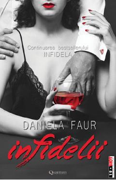 Carte Infidelii - Daniela Faur editura Daniela Faur