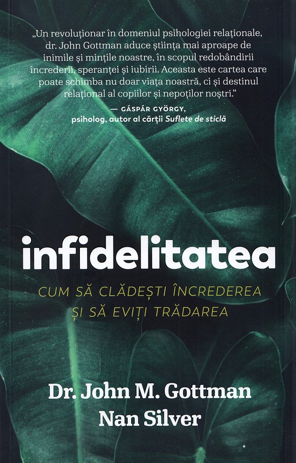 Carte Infidelitatea autor John M. Gottman