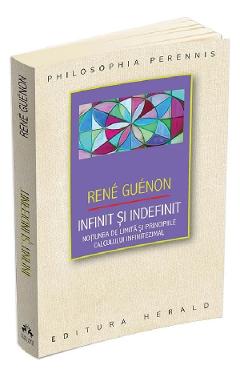 Carte Infinit si indefinit - Rene Guenon editura Rene Guenon