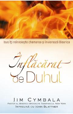 Carte Inflacarat de Duhul - Jim Cymbala