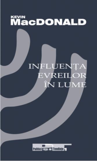 Carte Influenta evreilor in lume autor Kevin Macdonald editura Vicovia